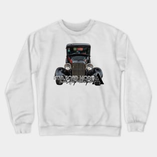 1930 Ford Model A Hardtop Coupe Crewneck Sweatshirt